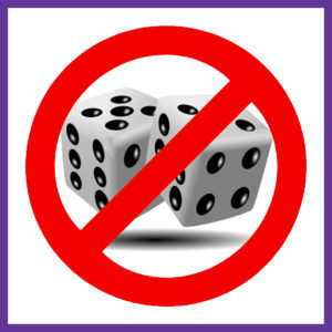 Don't roll the dice